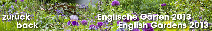 zurück zu Englische Gärten 2013 | English Gardens 2013